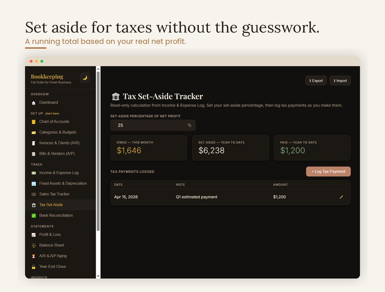 Tax set-aside tracker — set aside for income taxes without the guesswork, a running total based on your real net profit with estimated payment logging. Interactive self-employed and freelancer tax savings planner inside the small business bookkeeping template for quarterly estimated taxes, accounting digital download, browser based, no app needed.