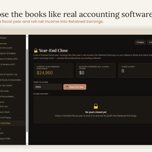 Year-end close screen to close the books like real accounting software — lock a fiscal year and roll net income into retained earnings. Interactive year-end closing workflow inside the small business bookkeeping template for freelancers and self-employed owners preparing for tax time, accounting digital download, browser based, no app or subscription.