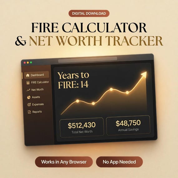 Net Worth Tracker FIRE Calculator Interactive Early Retirement Planner Financial Dashboard Browser Tool No App Needed