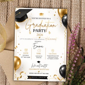 May include: A graduation party invitation with gold and black accents. The invitation includes the text "Graduation Party 2026" and details for the event, including the date, time, and location. Gold and black balloons are also featured.