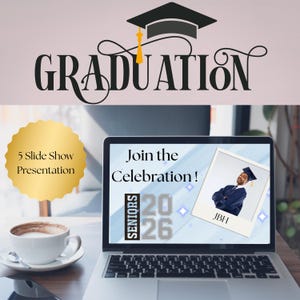 May include: A laptop displays a graduation announcement with the word "GRADUATION" above the screen. The screen shows "Join the Celebration!" and "SENIORS 2026". A photo of a graduate is on the screen. A cup of coffee sits to the left.