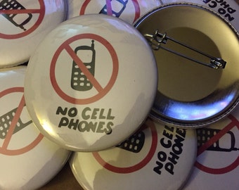 No Cell Phones 2.25" pin