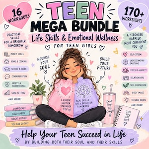 May include: A digital graphic titled TEEN MEGA BUNDLE Life Skills & Emotional Wellness for Teen Girls. It features an illustration of a person with long brown hair wearing a pink and purple sweater, surrounded by text, icons, and book stacks.