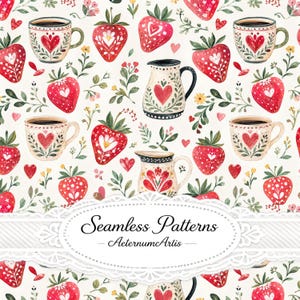 May include: A seamless pattern featuring watercolor illustrations of red strawberries, cream-colored coffee mugs with red heart motifs, and cream-colored pitchers with floral designs on a white background. The text Seamless Patterns AeternumArtis appears.