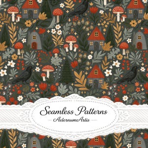 May include: A seamless pattern featuring a dark gray background with illustrations of red-roofed houses, red and white spotted mushrooms, black crows, pine trees, and various flowers and leaves. A white lace-edged label displays the text Seamless Patterns AeternumArtis.