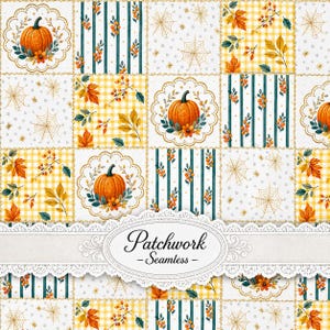 May include: A seamless patchwork pattern featuring repeating squares of orange pumpkins in gold scalloped frames, yellow gingham with autumn leaves, spiderwebs on white, and green stripes with orange berries. A central label reads Patchwork - Seamless.