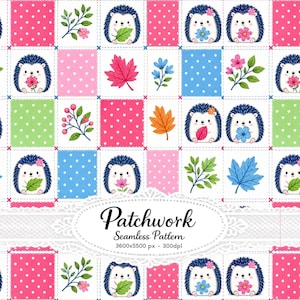 May include: A seamless patchwork pattern featuring cartoon hedgehogs holding flowers and leaves, interspersed with squares of pink and blue polka dots, green heart patterns, and various botanical illustrations. Text reads Patchwork Seamless Pattern.