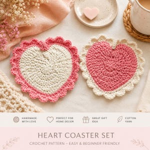 May include: Two heart-shaped crochet coasters. One coaster has a white center with a pink border, the other has a pink center with a white border. The coasters are handmade with cotton yarn. The text "HEART COASTER SET" is at the bottom.