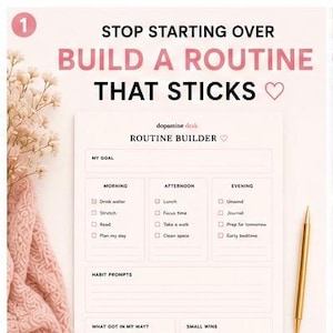 May include: A white routine builder planner sheet with black text featuring sections for morning, afternoon, and evening tasks, habit prompts, goals, and small wins. The text reads STOP STARTING OVER BUILD A ROUTINE THAT STICKS and ADHD FRIENDLY.
