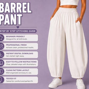 Puede incluir: Un patrón de costura digital para pantalones tipo barril, con el texto BARREL PANT y STEP BY STEP STITCHING GUIDE. La lista incluye BEGINNER FRIENDLY, PROFESSIONAL FINISH, INSTANT DIGITAL DOWNLOAD, EASY-TO-FOLLOW INSTRUCTIONS, CLEAN PATTERN LAYOUT y TESTED FIT.