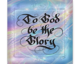 To God Be the Glory Canvas for Christian Wall Art, Faith bases, Calligraphy