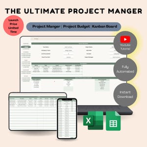 May include: A digital project management tool displayed on a laptop, tablet, and smartphone. The image includes the text "THE ULTIMATE PROJECT MANGER", "Project Manger | Project Budget | Kanban Board", and icons for YouTube, automation, and instant download.