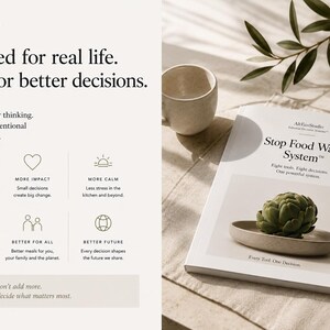 Peut inclure: Un livret blanc intitul&eacute; Stop Food Waste System avec une image d'artichaut sur une assiette. Le texte inclut Designed for real life. Made for better decisions. Simple tools. Clear thinking. A calmer, more intentional way to live and eat.