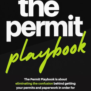 May include: A black book cover titled The Permit Playbook in large white and lime green text. The subtitle reads: The Permit Playbook is about eliminating the confusion behind getting your permits and paperwork in order for your business. Created by Thirst Trap Lemonade.
