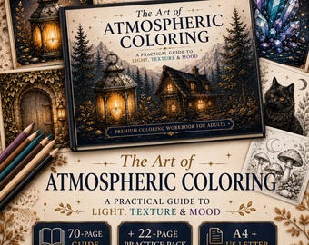 Adult Coloring Guide, Colored Pencil and Marker Techniques for Light, Texture & Mood, Printable Workbook + Practice Pack