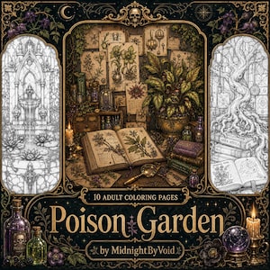 May include: A collection of 10 adult coloring pages titled Poison Garden by MidnightByVoid. The cover features an open botanical book, a magnifying glass, potted plants, and vintage bottles. Two side panels display intricate black and white line art.
