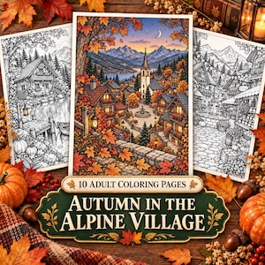 Puede incluir: Un conjunto de 10 p&aacute;ginas para colorear para adultos titulado Autumn in the Alpine Village, con ilustraciones detalladas de un pueblo de monta&ntilde;a con una iglesia, caminos de piedra y follaje oto&ntilde;al, junto a calabazas y tela a cuadros.