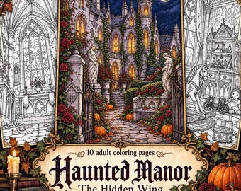 Haunted Manor The Hidden Wing 10 Coloring Pages, Gothic Halloween Printables, Victorian Haunted House Coloring Book PDF