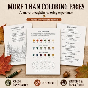 May include: Three white sheets of paper featuring the text MORE THAN COLORING PAGES. The pages include an Autumn Forest Trails illustration, a Color Inspiration guide with three color palettes, and a printing guide for coloring enthusiasts.