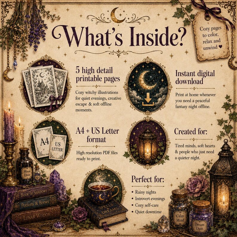 May include: A digital download information sheet titled What's Inside? featuring five printable pages, A4 and US Letter formats, and illustrations of candles, potion bottles, crystals, and a teacup on books, with text describing cozy witchy themes.