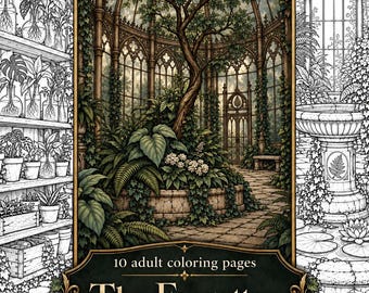 El invernadero olvidado: 10 páginas para colorear, láminas botánicas góticas para imprimir, libro para colorear de invernadero de estilo Dark Academia en PDF.