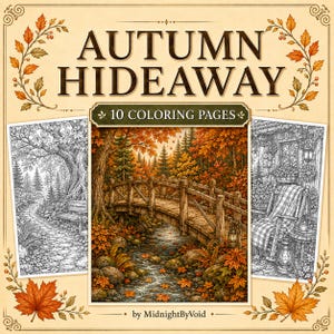 May include: A colouring book titled Autumn Hideaway featuring 10 colouring pages by MidnightByVoid. The cover displays a central full-colour illustration of a wooden bridge over a stream in an autumn forest, flanked by two black and white line art pages.