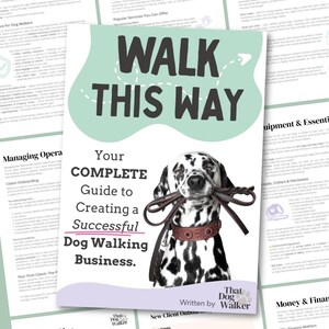 Könnte beinhalten: Ein Leitfaden mit dem Titel „Walk This Way“ zur Gründung eines Hundegeschäfts. Das Cover zeigt einen Dalmatiner, der eine Leine im Maul hält. Der Leitfaden enthält Abschnitte zu Dienstleistungen, Preisen und Geschäftsplänen. Maße in cm.