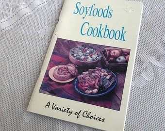Soyfoods Cookbook / Vintage Paperback Soy Cook Book