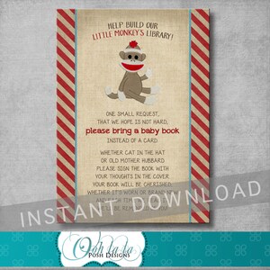 May include: A printable baby shower sign with a red and white striped background. The sign features a cartoon monkey wearing a sock hat and the text "Help build our little monkey's library! One small request, that we hope is not hard, please bring a baby book instead of a card. Whether cat in the hat or old mother Hubbard please sign the book with your thoughts in the cover. Your book will be cherished, whether it's worn or brand new and each time we read it we'll be reminded of you."