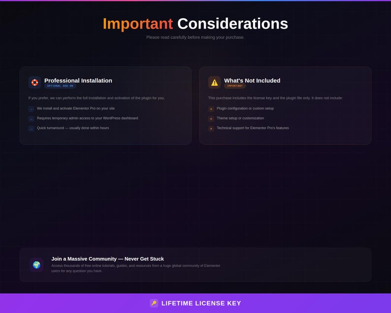 May include: A dark background with text that reads "Important Considerations." Below are two sections: "Professional Installation" and "What's Not Included." The bottom section says "Join a Massive Community - Never Get Stuck." The bottom of the image says "LIFETIME LICENSE KEY."