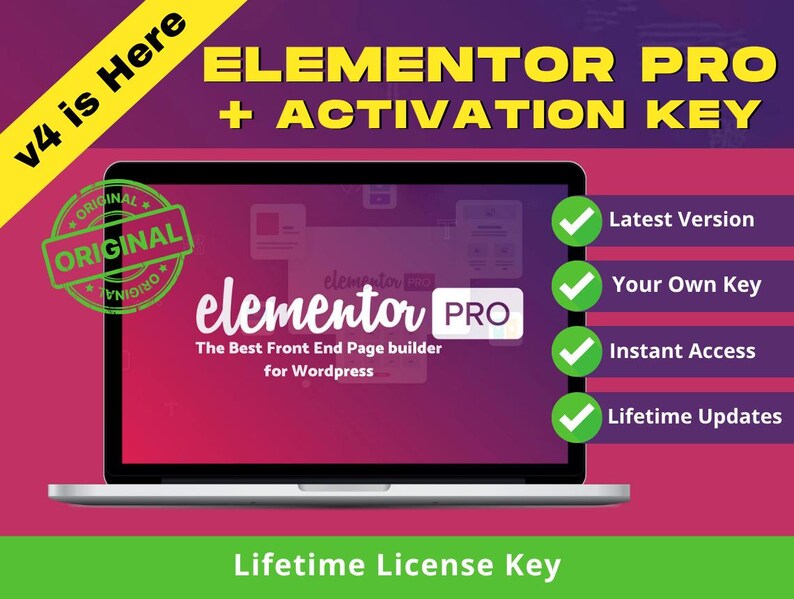 May include: A laptop screen displays the Elementor Pro interface with the text "ELEMENTOR PRO + ACTIVATION KEY." The image includes the words "ORIGINAL" and "Lifetime License Key." Checkmarks indicate "Latest Version," "Your Own Key," "Instant Access," and "Lifetime Updates."