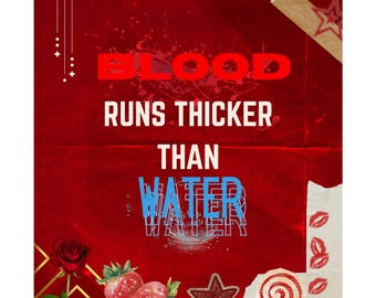 Blood Runs Thicker Than Water Matte Poster | Red Typography, Rose & Candy Accents