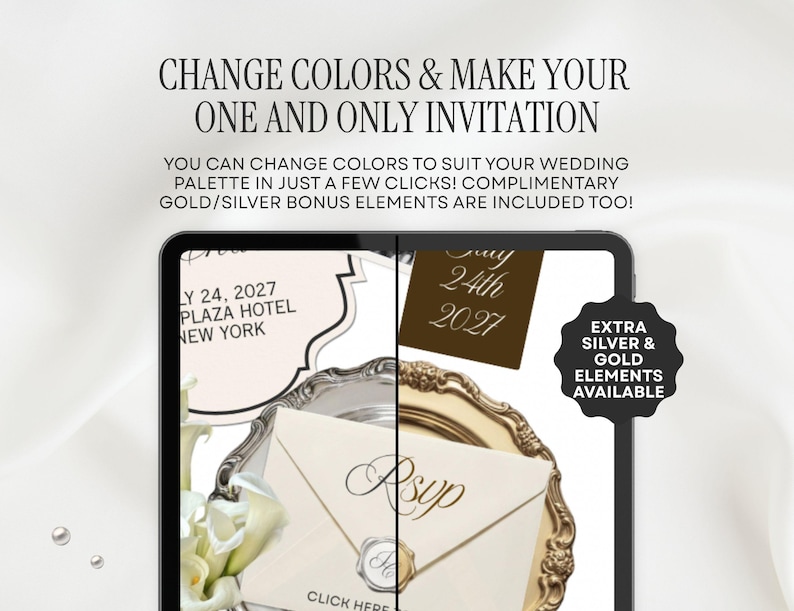 May include: A digital tablet display showing wedding invitation templates with text reading CHANGE COLORS & MAKE YOUR ONE AND ONLY INVITATION, JULY 24, 2027 PLAZA HOTEL NEW YORK, RSVP, and EXTRA SILVER & GOLD ELEMENTS AVAILABLE with envelopes.