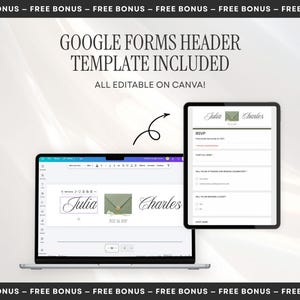 May include: A digital template for Google Forms displayed on a laptop and tablet screen. The interface shows editable text fields for names like Julia and Charles, a green envelope graphic, and RSVP form sections. The text reads Google Forms Header Template Included All Editable On Canva.