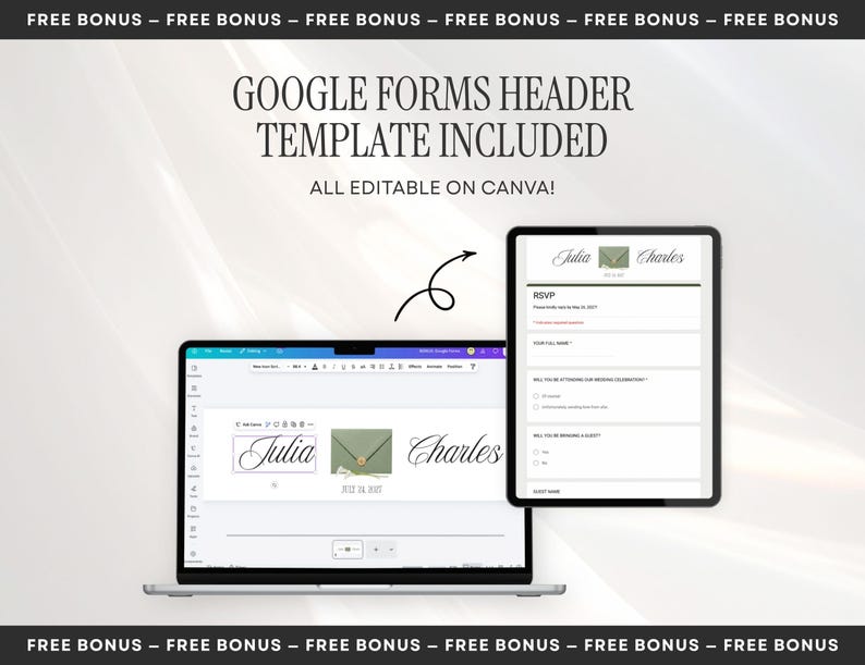 May include: A digital template for Google Forms displayed on a laptop and tablet screen. The interface shows editable text fields for names like Julia and Charles, a green envelope graphic, and RSVP form sections. The text reads Google Forms Header Template Included All Editable On Canva.