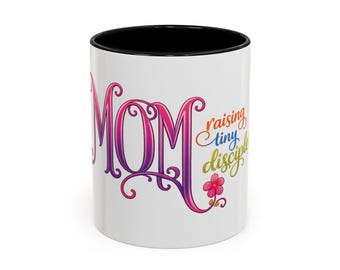 Mom raising tiny disciples Mug