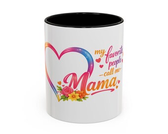 My Favorite People Call Me Mama Mug