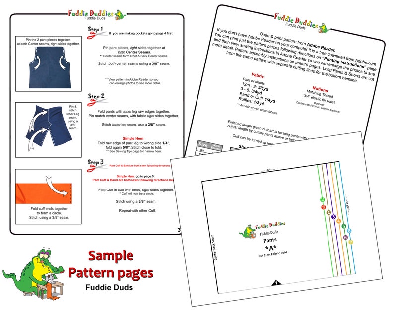 May include: Sample pattern pages for Fuddie Duds pants. The pages include instructions for sewing the pants, a fabric requirements list, and a pattern piece for cutting out the pants. The pattern piece is labeled "Pants *A* Cut 2 on fabric fold".