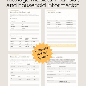 May include: A 16-page system for managing medical, financial, and household information. Includes sections for medical history, care team contacts, financial accounts, and household logistics. The text includes the phrase "Complete 16-Page System".