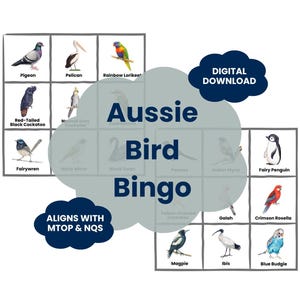 May include: A digital download Aussie Bird Bingo game featuring two grid sheets with illustrations of various Australian birds including a pigeon, pelican, rainbow lorikeet, fairy penguin, and magpie, with text overlays stating Aussie Bird Bingo, Digital Download, and Aligns with MTOP & NQS.