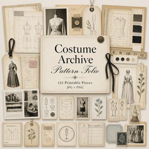 May include: A digital collection of vintage-style sewing ephemera titled Costume Archive Pattern Folio, featuring 125 printable pieces in JPG and PNG formats, including sketches of dress forms, botanical illustrations, tags, and sewing patterns.