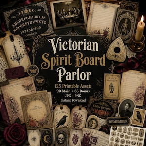 May include: A collection of printable Victorian-themed spirit board assets including a ouija board, skeleton illustrations, vintage-style tags, and cards with text like Victorian Spirit Board Parlor, 125 Printable Assets, 90 Main + 35 Bonus, JPG + PNG.