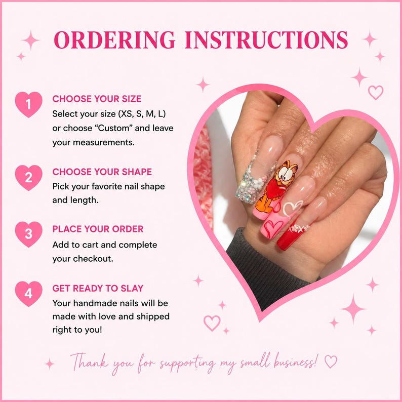 May include: A pink graphic with instructions for ordering handmade nails. The steps include choosing a size and shape, placing an order, and getting ready to slay. The image also features a hand with long, decorated nails.