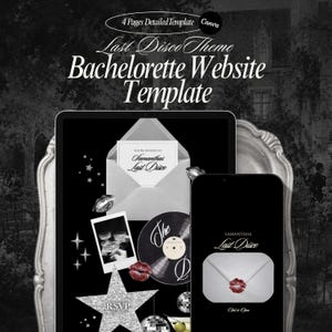May include: A digital bachelorette website template featuring a Last Disco theme with black and white graphics including a vinyl record, a polaroid photo, a glittery star with RSVP text, and a red lip icon on a tablet and smartphone screen display.
