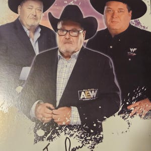 May include: A glossy print featuring three images of Jim Ross wearing black cowboy hats. The central figure wears a black blazer with an AEW logo and a light checkered shirt. The right figure wears a black shirt with a WWF Attitude logo. A signature is at the bottom.