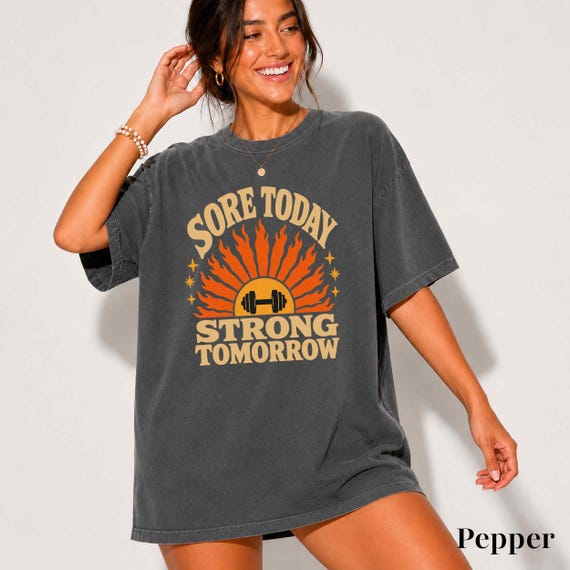 Sore Today Strong Tomorrow T-Shirt | Gym Motivation Shirt for Women | Weightlifting Tee | Fitness Gift for Her