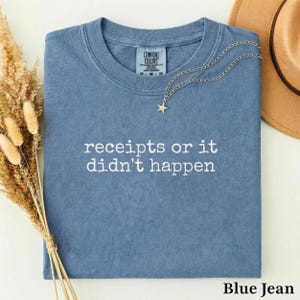 Accountant Shirt Bookkeeper Tee | Receipts or It Didn't Happen | CPA Humor Gift | Finance Pun Shirt