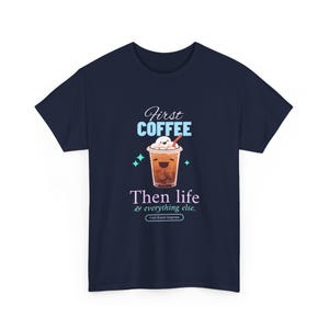 First Coffee Then Life Tshirt, Coffee Lover Gift, Iced Coffee Quote, Funny Morning Coffee Shirt, Cafe Merch, Trendy Coffee Humor image 10