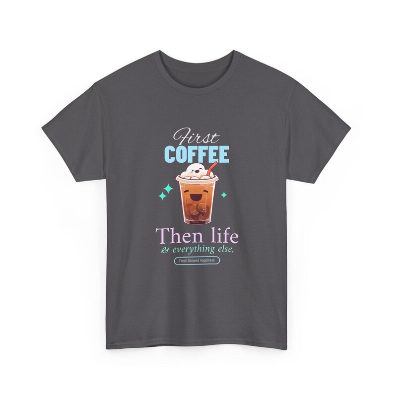 First Coffee Then Life Tshirt, Coffee Lover Gift, Iced Coffee Quote, Funny Morning Coffee Shirt, Cafe Merch, Trendy Coffee Humor image 8