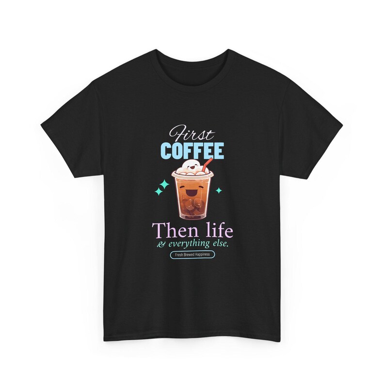 First Coffee Then Life Tshirt, Coffee Lover Gift, Iced Coffee Quote, Funny Morning Coffee Shirt, Cafe Merch, Trendy Coffee Humor image 4
